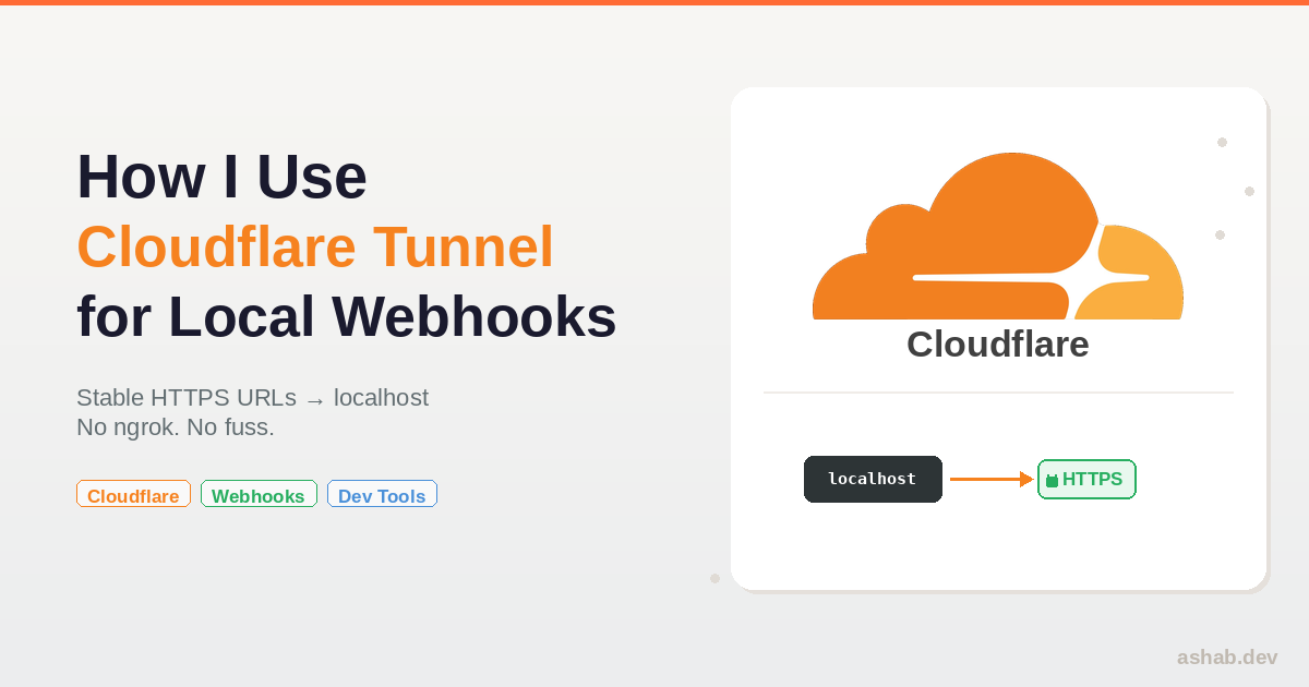 How I Use Cloudflare Tunnel for Local Webhooks